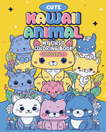 Cute Kawaii Animal: My first coloring book - toddlers 1+