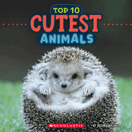 Cutest Animals (Wild World: Top 10)