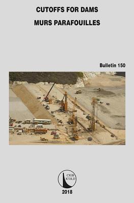 Cutoffs for Dams - ICOLD, CIGB (Editor)