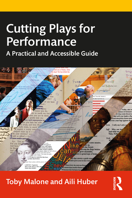 Cutting Plays for Performance: A Practical and Accessible Guide - Malone, Toby, and Huber, Aili