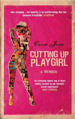 Cutting Up Playgirl - Jones, Carrie