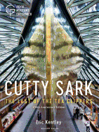 Cutty Sark: The Last of the Tea Clippers (150th anniversary edition)