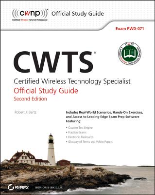 Cwts: Certified Wireless Technology Specialist Official Study Guide: (pw0-071) - Bartz, Robert J