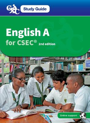 CXC Study Guide: English A for CSEC - Haworth, Ken, and Pilgrim, Imelda, and Perry, Anthony