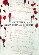Cy Twombly: Coronation of Sesostris - Waters, Patricia, and Kennison, Donald (Editor), and Shapiro, David (Text by), and Shapiro, David