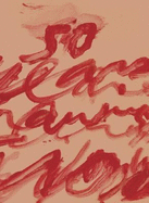 Cy Twombly: Fifty Years of Works on Paper: Catalogue Raisonn?
