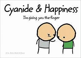 Cyanide and Happiness: I'M Giving You the Finger