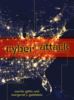 Cyber Attack - Gitlin, Martin, and Goldstein, Margaret J