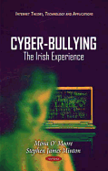 Cyber-Bullying: The Irish Experience