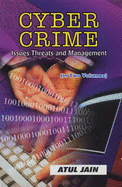 Cyber Crime: Issues, Threads and Management