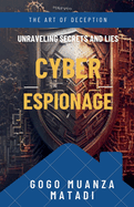 Cyber Espionage: The Art of Deception