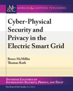 Cyber-Physical Security and Privacy in the Electric Smart Grid