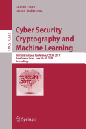 Cyber Security Cryptography and Machine Learning: First International Conference, Cscml 2017, Beer-Sheva, Israel, June 29-30, 2017, Proceedings