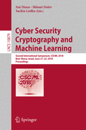 Cyber Security Cryptography and Machine Learning: Second International Symposium, Cscml 2018, Beer Sheva, Israel, June 21-22, 2018, Proceedings