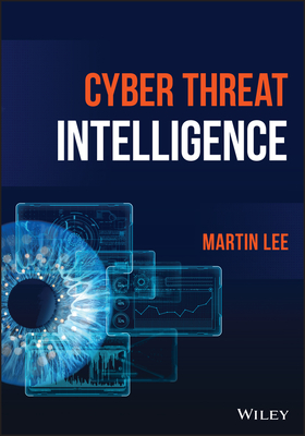 Cyber Threat Intelligence - Lee, Martin