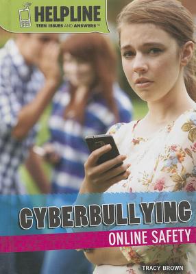 Cyberbullying: Online Safety - Brown, Tracy