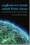 Cybercrime and the Law: Challenges, Issues, and Outcomes