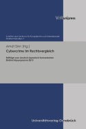 Cybercrime Im Rechtsvergleich: Beitrage Zum Deutsch-Japanisch-Koreanischen Strafrechtssymposium 2013