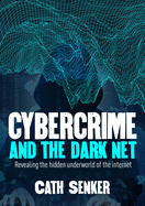 Cybercrime & the Dark Net