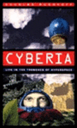 Cyberia: Life in the Trenches of Hyperspace - Rushkoff, Douglas