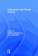 Cyberpunk and Visual Culture