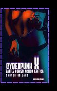 Cyberpunk X: Battle Forced Action Erotica