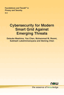 Cybersecurity for Modern Smart Grid Against Emerging Threats