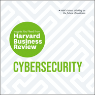 Cybersecurity: The Insights You Need from Harvard Business Review