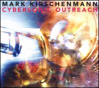 Cybersonic Outreach - Mark Kirschenmann