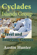 Cyclades Islands Group Travel and Tourism, Greece: Honeymoon, Vacation Tourism Environment inside Greece