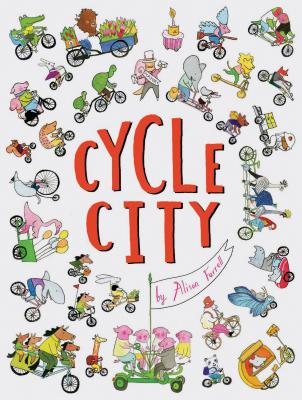 Cycle City: (City Books for Kids, Find and Seek Books) - Farrell, Alison