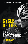 Cycle of Lies: The Fall of Lance Armstrong - Macur, Juliet