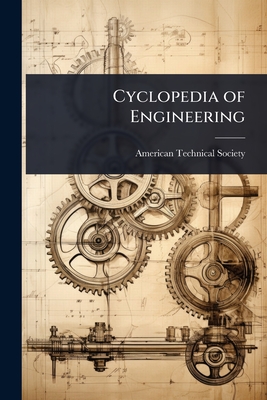 Cyclopedia of Engineering - American Technical Society (Creator)