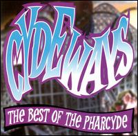 Cydeways: The Best of the Pharcyde - The Pharcyde