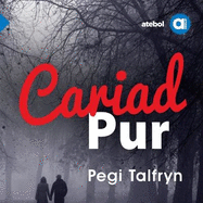 Cyfres Amdani: Cariad Pur