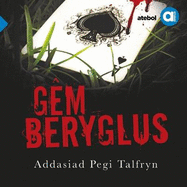Cyfres Amdani: Gem Beryglus