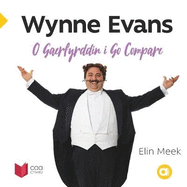 Cyfres Amdani: Wynne Evans - O Gaerfyrddin i Go Compare