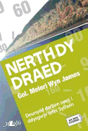 Cyfres ar Ben Ffordd: Nerth dy Draed