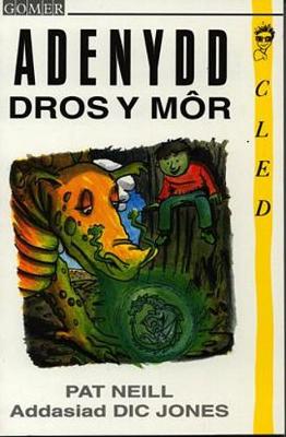 Cyfres Cled: Adenydd dros y Mor - Neill, Pat, and Jones, Dic (Translated by)