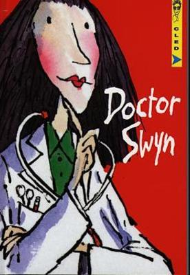 Cyfres Cled: Doctor Swyn - Blacker, Terence, and Jones, Rhian Pierce (Translated by), and Ross, Tony (Illustrator)