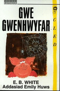 Cyfres Cled: Gwe Gwenhwyfar