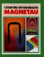 Cyfres Cyflwyno Gwyddoniaeth: Magnetau