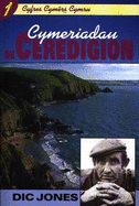 Cyfres Cymrs Cymru: 1. Cymeriadau De Ceredigion