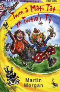 Cyfres Fflach Doniol: Twm a Mati Tat yn Twtio'r Ty