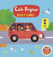 Cyfres Gwthio, Tynnu, Llithro: Ceir Prysur / Busy Cars: Busy Cars
