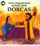 Cyfres Llyfr y Pysgodyn Bach am Bobl y Beibl: Dorcas