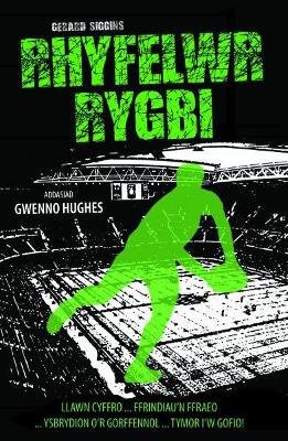 Cyfres Rygbi: 2. Rhyfelwr Rygbi - Siggins, Gerard, and Hughes, Gwenno (Translated by)