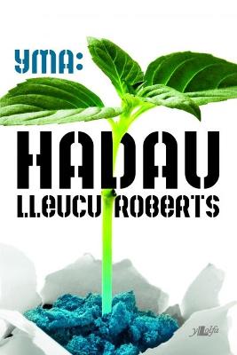 Cyfres Yma: Hadau - Roberts, Lleucu