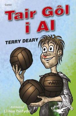 Cyfres yr Hebog: Tair Gl i Al - Deary, Terry, and Dafydd, Llinos (Translated by)