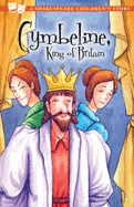 Cymbeline, King of Britain: A Shakespeare Children's Story